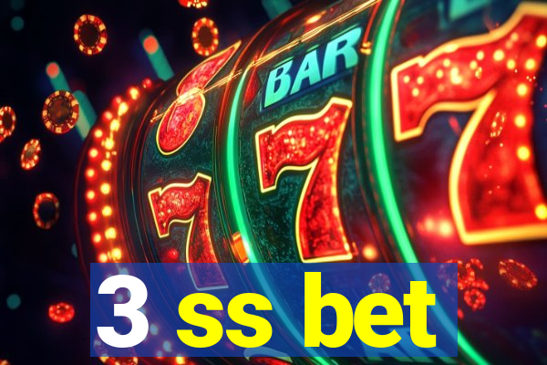 3 ss bet